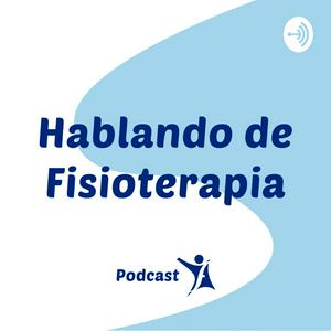 Escucha Hablando de Fisioterapia en la aplicación