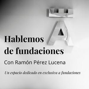 Hablemos de Fundaciones