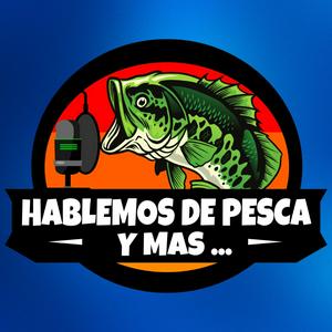 Escucha Hablemos de Pesca y Más en la aplicación