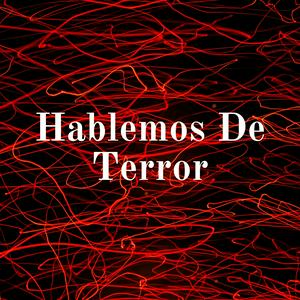 Hablemos De Terror - Radio