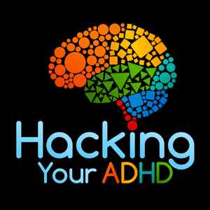 Escucha Hacking Your ADHD en la aplicación