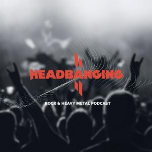 HeadbangingMX, Rock y Heavy Metal Podcast