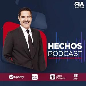 Hechos Podcast: Noticias con Javier Alatorre