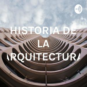 Escucha HISTORIA DE LA ARQUITECTURA en la aplicación