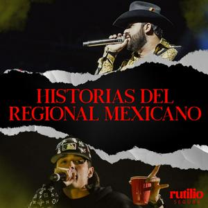 Escucha Historias del Regional Mexicano en la aplicación