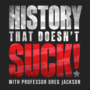 Escucha History That Doesn't Suck en la aplicación