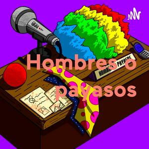 Escucha Hombres o payasos en la aplicación