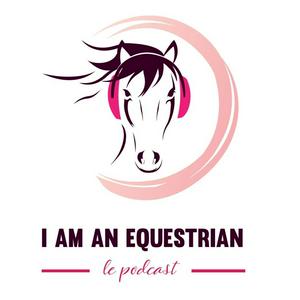 Escucha I am an Equestrian - Le Podcast en la aplicación