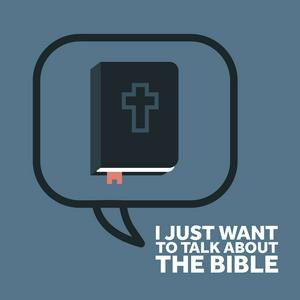 Escucha I just want to talk about the Bible en la aplicación