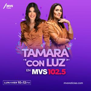 Escucha Tamara con Luz en MVS en la aplicación