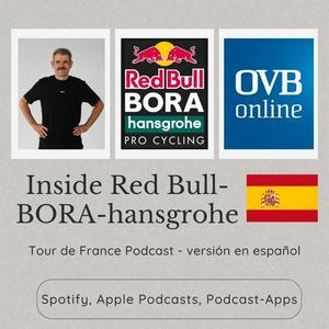 Inside Red Bull-BORA-hansgrohe – Tour de France Podcast (versión en español)