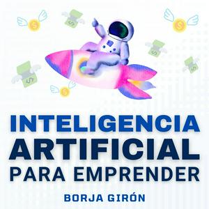 Escucha Inteligencia Artificial para Emprender en la aplicación