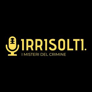 Escucha Irrisolti. I misteri del crimine en la aplicación