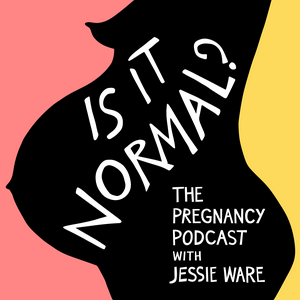 Escucha Is It Normal? The Pregnancy Podcast With Jessie Ware en la aplicación