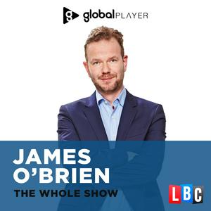 Escucha James O'Brien - The Whole Show en la aplicación