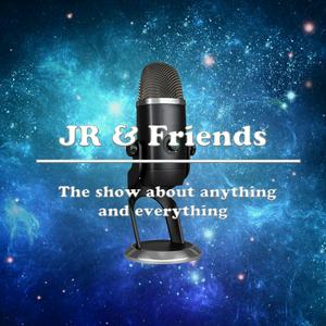 JR & Friends