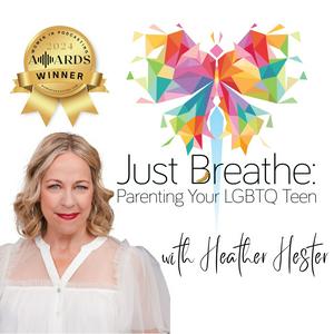Escucha Just Breathe: Parenting Your LGBTQ Teen en la aplicación