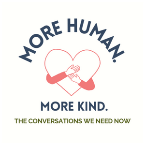 More Human More Kind: Guidance for Parenting LGBTQ+ Teens & Growing Into a Courageous Ally
