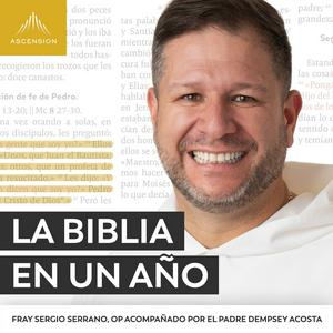 Escucha La Biblia en un Año (con Fray Sergio Serrano, OP) en la aplicación