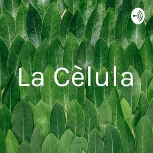 La Cèlula
