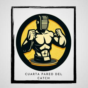 La Cuarta Pared del Catch