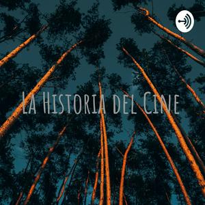 La Historia del Cine
