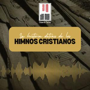 Escucha La historia detrás de los Himnos Cristianos en la aplicación