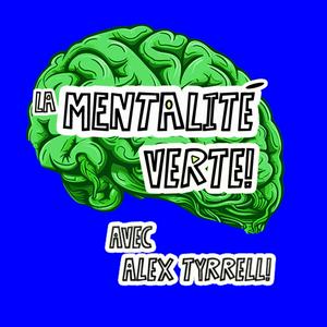 La Mentalité Verte - The Eco-Mindset