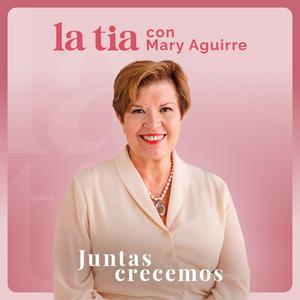 La Tia con Mary Aguirre