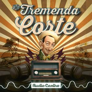 Escucha La Tremenda Corte en la aplicación