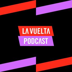 La Vuelta Podcast - El Podcast Oficial