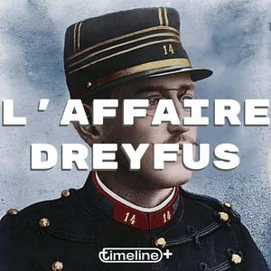 Escucha L'Affaire Dreyfus, by Timeline en la aplicación