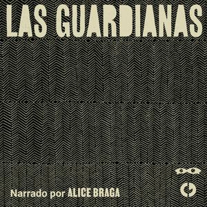 Escucha Las Guardianas en la aplicación