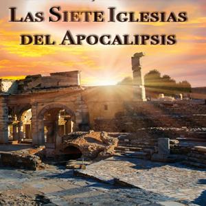 Las Siete Iglesias del Apocalipsis
