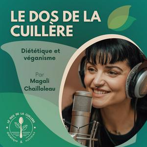 Escucha Le dos de la cuillère - Diététique & véganisme en la aplicación