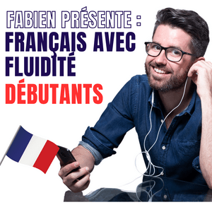 Escucha Le français avec Fluidité débutants en la aplicación