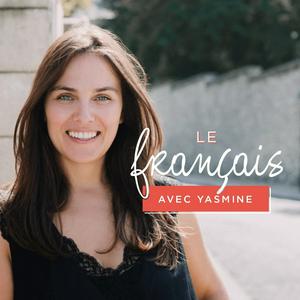 Escucha Le français avec Yasmine en la aplicación