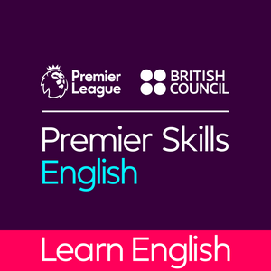 Escucha Learn English with the British Council and Premier League en la aplicación