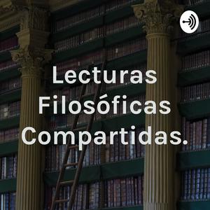 Escucha Lecturas Filosóficas Compartidas. en la aplicación