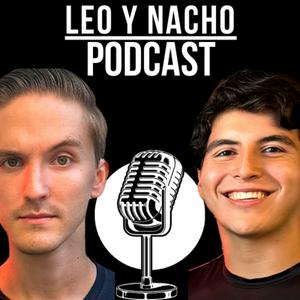 Leo Y Nacho Podcast