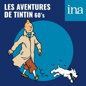 Escucha Les Aventures de Tintin (60's) en la aplicación