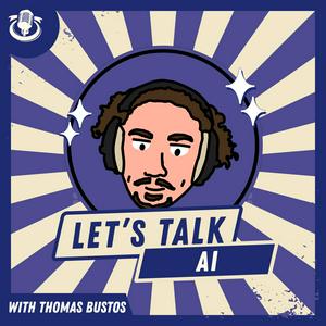 Let's Talk AI