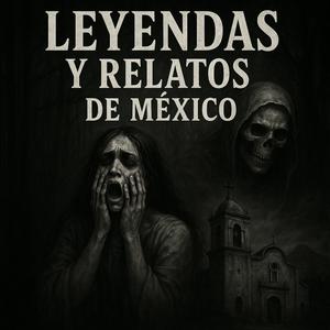 Leyendas y Relatos De México
