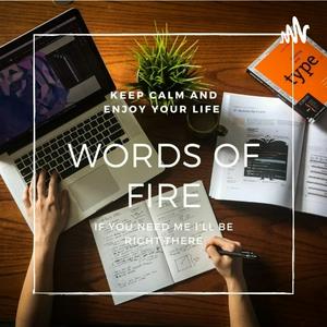 Words Of Fire.