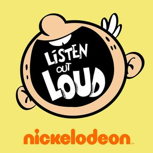 Escucha Listen Out Loud with The Loud House en la aplicación