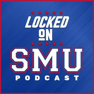 Locked On SMU - Daily Podcast on SMU Mustangs Football & Basketball