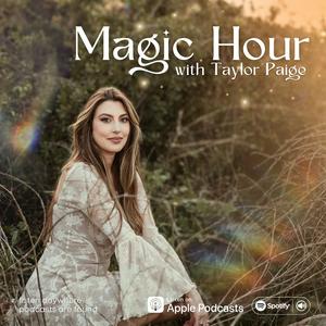 Magic Hour with Taylor Paige