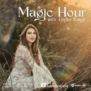 Escucha Magic Hour with Taylor Paige en la aplicación