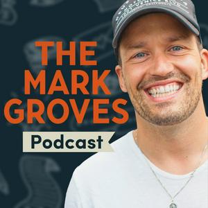 Escucha The Mark Groves Podcast en la aplicación