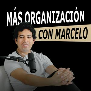 Más organización con Marcelo